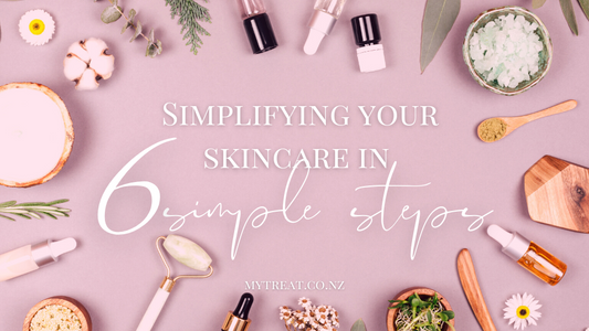 Simplifying your skincare in 6 simple steps